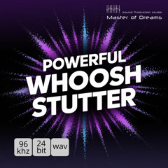 Master of Dreams - Powerful Whoosh Stutter (Demo)