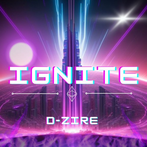 D - Zire - Ignite
