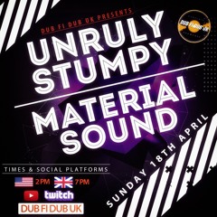 UNRULY STUMPY & MATERIAL SOUND SHOWCASE (Respect to Earth Ruler)