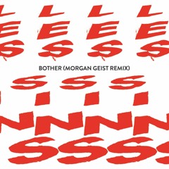Bother (Morgan Geist Remix)
