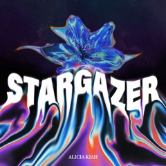 03 - Alicia Kiah - Stargazer