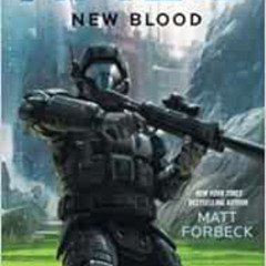 VIEW KINDLE 📘 Halo: New Blood by Matt Forbeck [KINDLE PDF EBOOK EPUB]