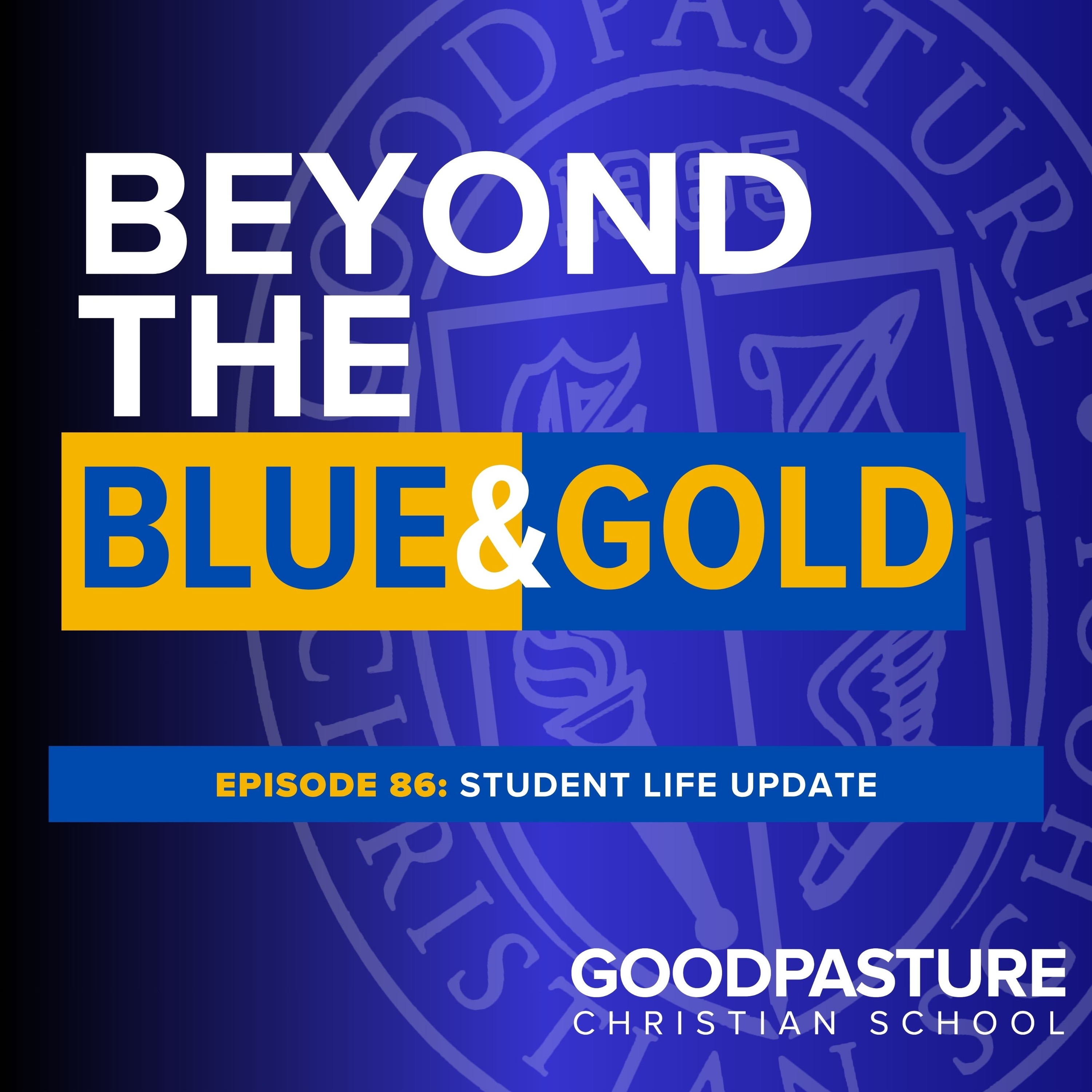Episode 86: Student Life Update