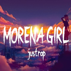 MORENA GIRL - JUSTRAP FT - INZA