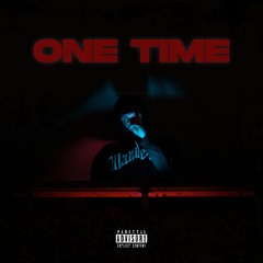 One Time (prod. Beatsbyroki)