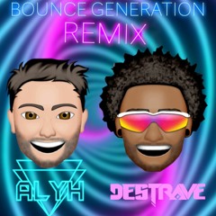 Bounce Generation (Alyh & Destrave Remix)#Freedownload WAV