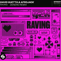 David Guetta, Afrojack - Raving (Denero Remix)[PREVIEW]