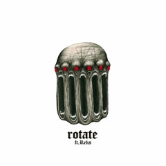 Rotate ft. Reks