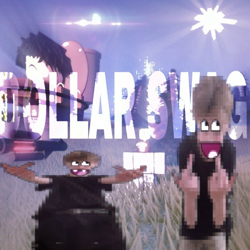 DOLLAR SWAG😰 (by idk who :X)