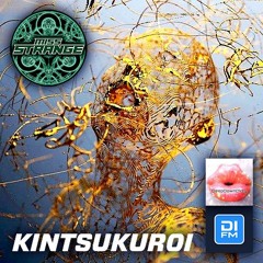 Miss Strange - Kintsukuroi | DeepDownDirty (DI.FM)
