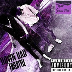 6ahmer - DOWN BAD FREESTYLE (SKREWED) [ mix excerpt ]