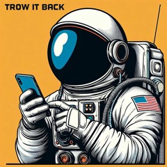 trow it back