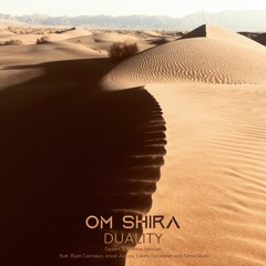 Om Shira - Duality (Desert´s Silence Version)