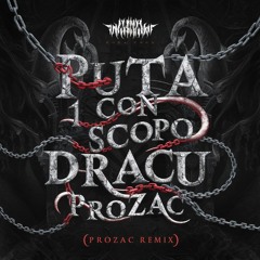 DRACU - Puta Con 1 Scopo (PROZAC Remix) | 𝐅𝐑𝐄𝐄 𝐃𝐋
