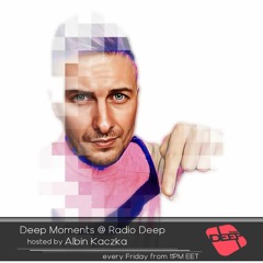 Albin Kaczka - Deep Moments - Radio Deep - 26.01.2024