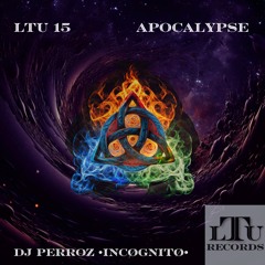 INCØGNITØ & DJ Perroz  Apocalypto
