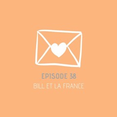 Message privé 38 - Bill et la France
