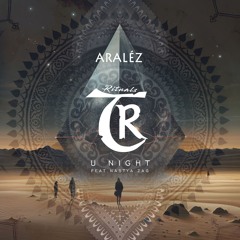 ARALÉZ, Nastya Zag - U Night [Tibetania Rituals]
