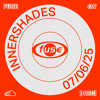 Innershades ― Recorded Live at Fuse (07.06.25) DJ mix artwork - Electronic music tracklist cover image