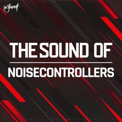 The Sound of Noisecontrollers | An Ode To Noisecontrollers