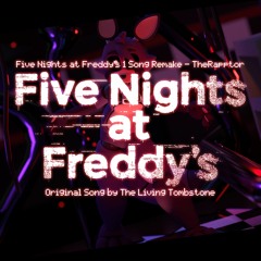 Five Nights at Freddy's 1 Song Remake - TheRapptor