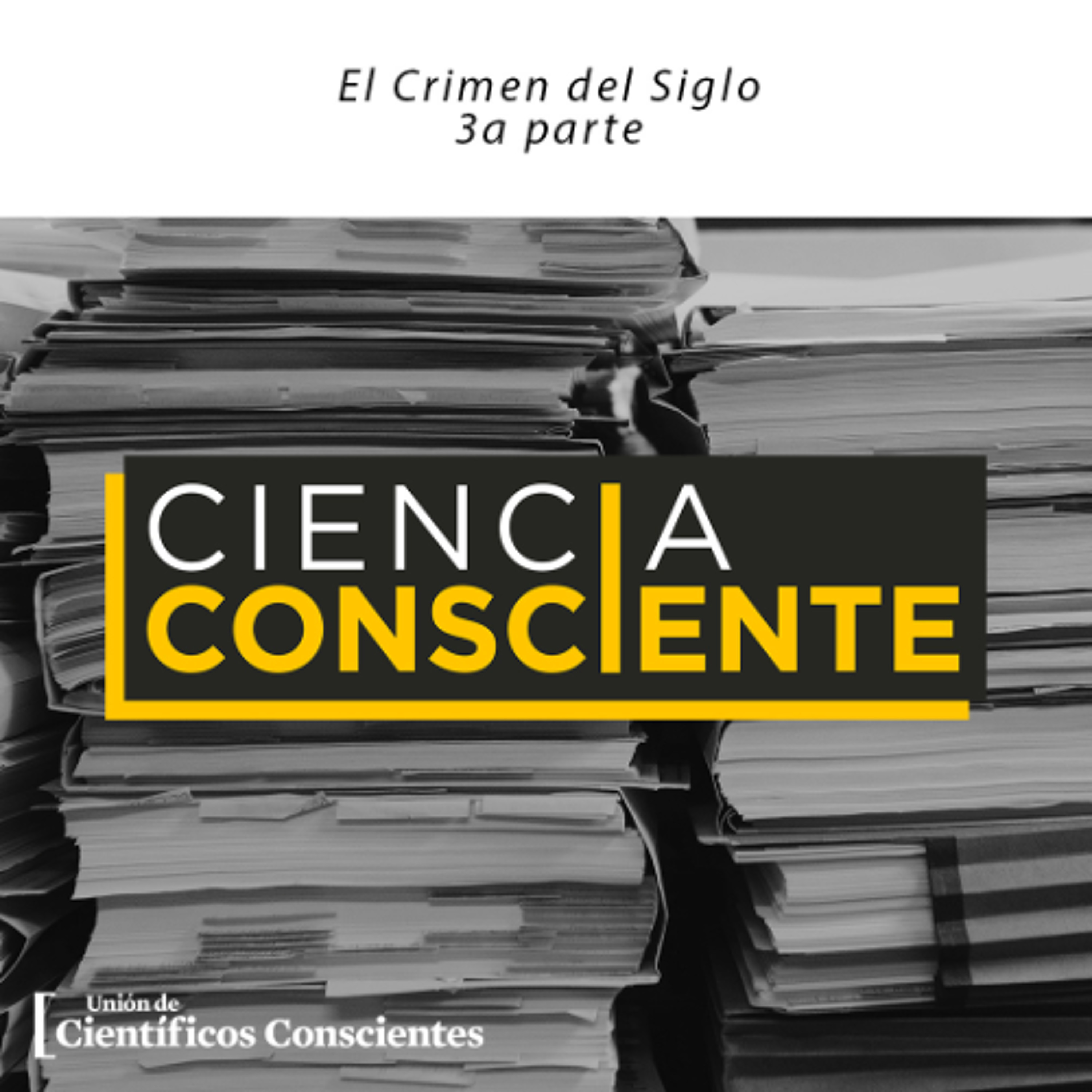 Crimen del Siglo 3ª Parte episode artwork
