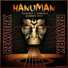 Elzeden - Hanuman (Rodrigo Y Gabriela) - 2023 REWORK