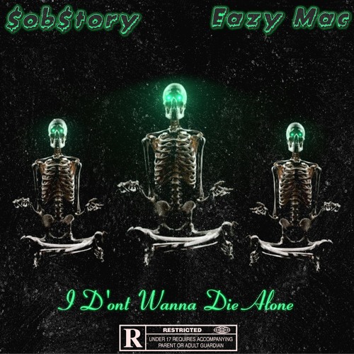 I Don't Want To Die Alone ( Ft. Eazy Mac ) prod. Kharma