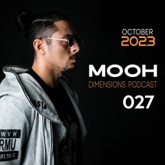 Mooh - Dimensions Podcast 027 | October 2023