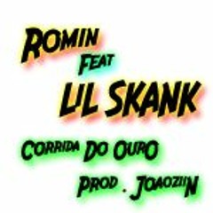 ROMIN Feat LIL SkanK - Corrida Do Ouro [ Prod JoaoziiN ]