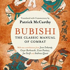 Get EBOOK 📝 Bubishi: The Classic Manual of Combat by  Patrick McCarthy,Jesse Enkamp,