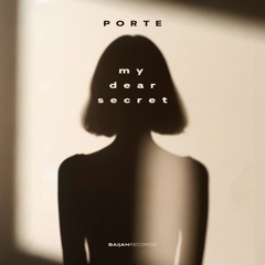 Porte - My Dear Secret