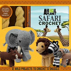 [VIEW] EPUB 📙 Animal Planet Safari Crochet by  Kati Galusz [EPUB KINDLE PDF EBOOK]