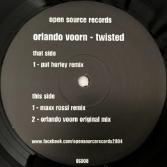ORLANDO VOORN - Twisted (MAXX ROSSI Remix) [Open Source 8] Out now!