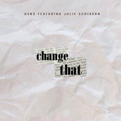 Hvns Ft Julie Schiavon - Change That