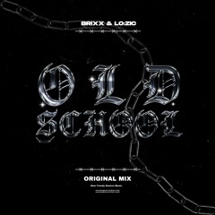 Brixx & Lozic - Old School Vibe (Original Mix) Free*