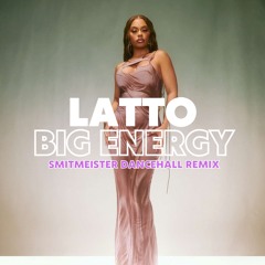 LATTO - BIG ENERGY (SMITMEISTER DANCEHALL REMIX) #3 HypeEdit Dancehall Charts