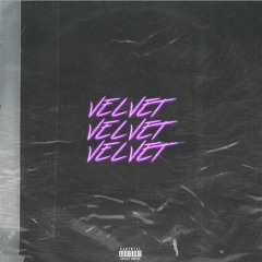 Velvet [prod LOST ULTRA]