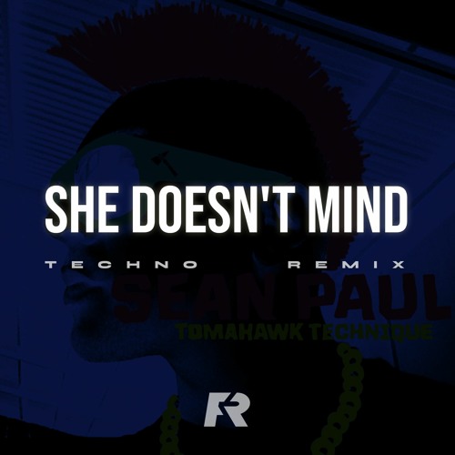 Sean Paul - She Doesn't Mind – Felix Röder Remix