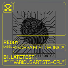 PREMIERE: B1. CRL - Latetest (RE001)