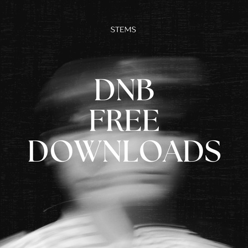 Stream STEMS | Listen to DNB FREE DOWNLOADS playlist online for free on ...