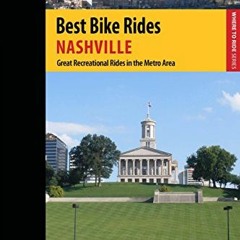 𝕯𝖔𝖜𝖓𝖑𝖔𝖆𝖉 PDF 📄 Best Bike Rides Nashville: A Guide to the Greatest Recreat