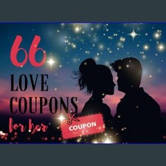 [Ebook] 📖 Love Coupon Book For Her: Cupid's Coupons: Great Gift for Her for Valentine's Day, Anniv