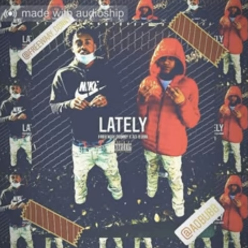 Freeway Donny X AO Bubb - Lately
