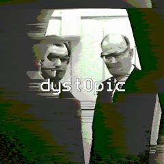 dyst0pic