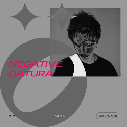 stb 030 — NEGATIVE DATURA — 138-150 bpm