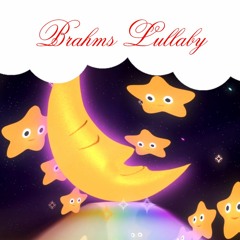 Brahms Lullaby for Babies to go Sleep | Cradle Song | Baby Lullaby Songs go to Sleep