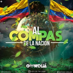 AL COMPAS DE LA NACION [GORDUÁ DJ]