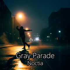 Gray Parade