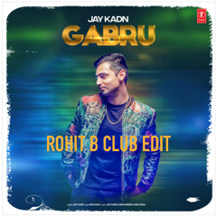 Gabru [RohitB Remix]